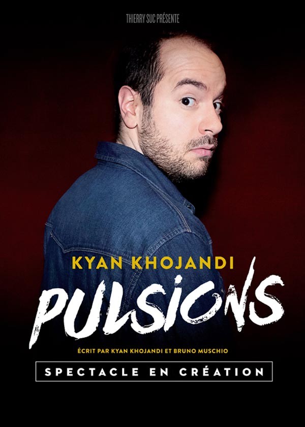 Kyan Khojandi - Pulsions